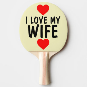 VALENTINS DAGS PING PONG PADDLE FOR WIFE PINGISRACKET