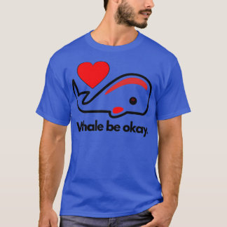 Valet är okej Lustigt i kärlek-valar 2 T Shirt