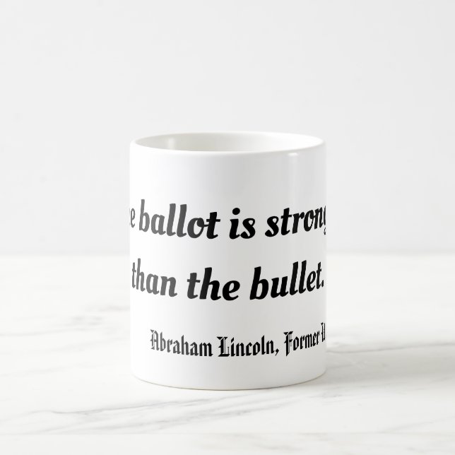 Valet är starkare än kulan, Lincoln Kaffemugg (Center)