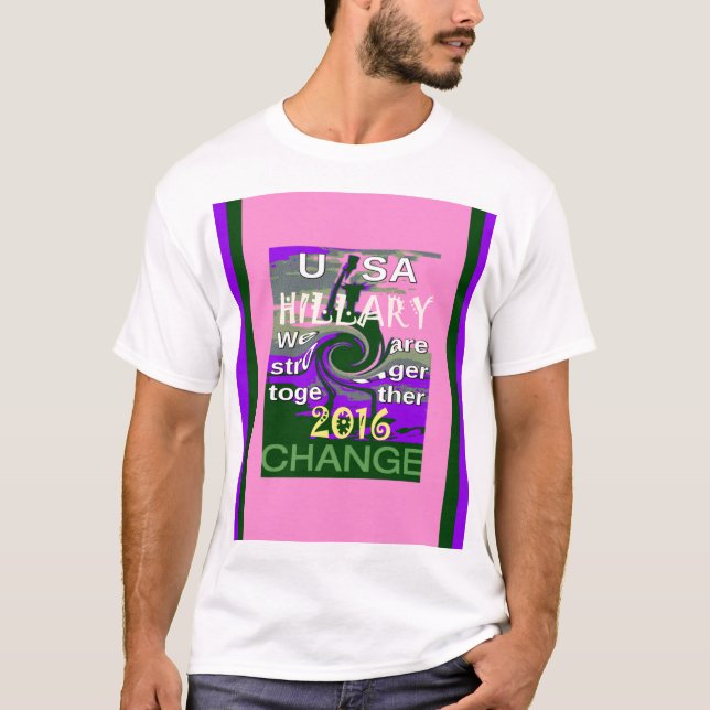 Valet i Hillary USA 2016 är starkare tillsammans T-shirt (Framsida)