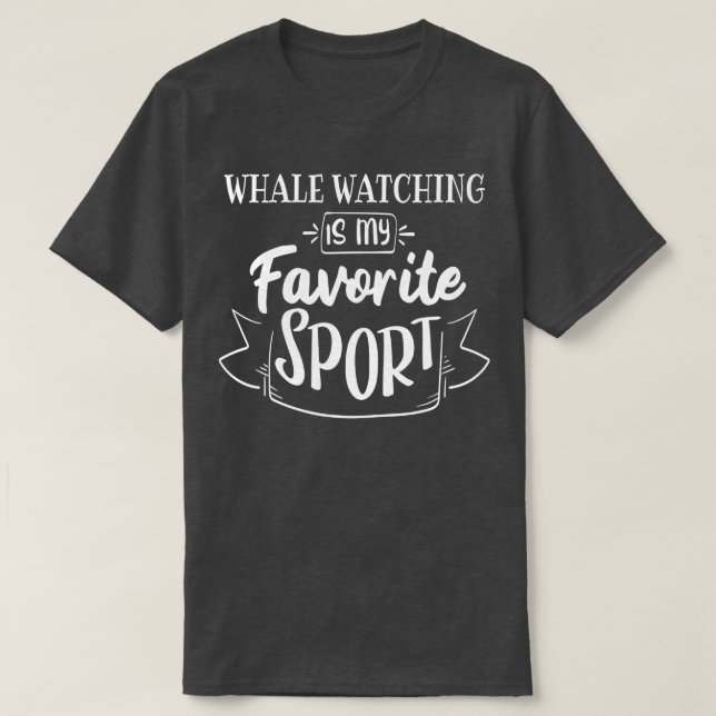 Välgvaktning är min favoritsport t shirt (Design framsida)