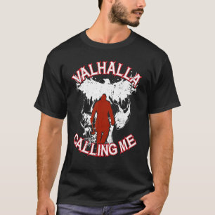 Valhalla ringer mig Viking T Shirt