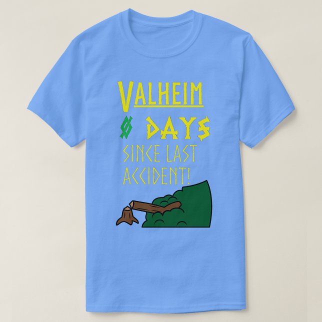 Valheim Days Since Last Accident Yellow Font T Shirt (Design framsida)
