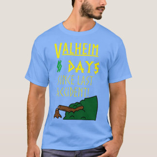 Valheim Days Since Last Accident Yellow Font T Shirt