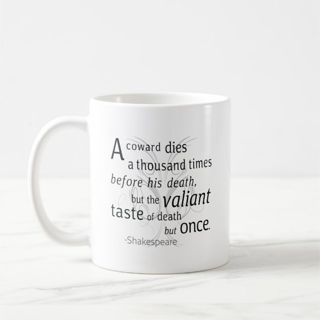 Valiant die but gång Shakespeare Kaffemugg (Vänster)