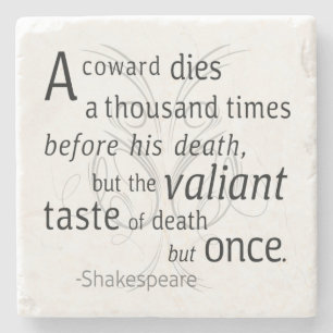 Valiant die but gång Shakespeare Stenunderlägg