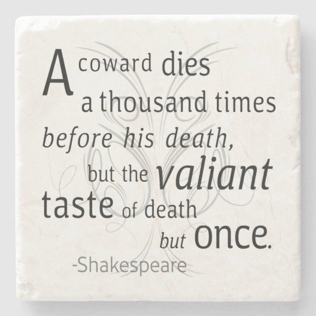 Valiant die but gång Shakespeare Stenunderlägg (Framsidan)