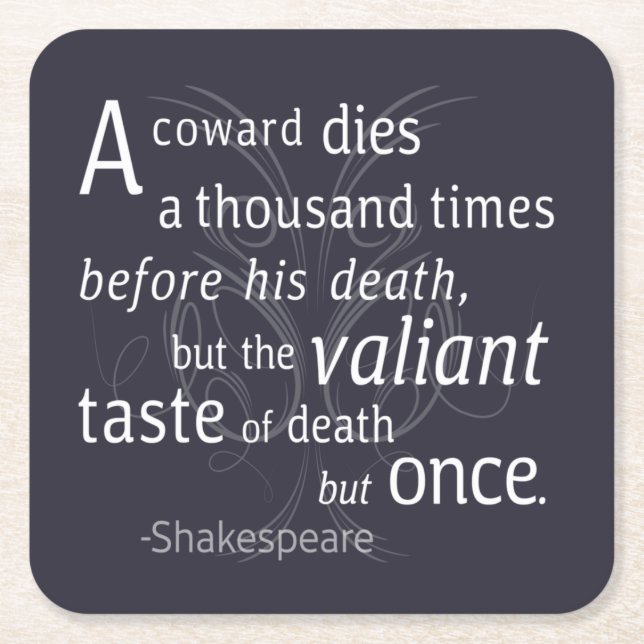 Valiant die but gång Shakespeare Underlägg Papper Kvadrat (Framsidan)