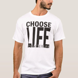 Välj AfterlifeT-tröja för liv inte T-shirt