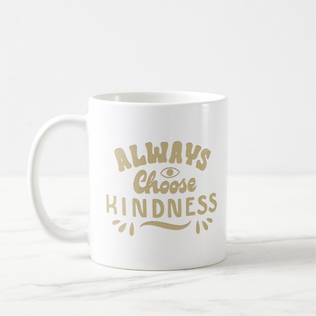 VÄLJ ALLTID KINDNESS KAFFEMUGG (Vänster)