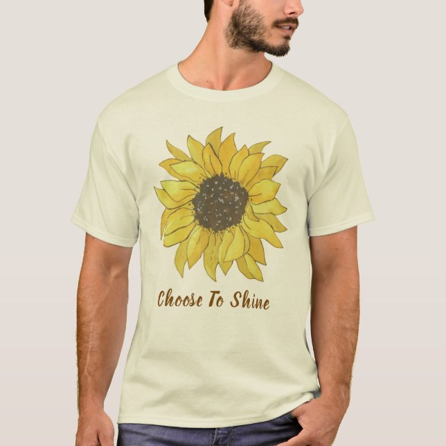 Välj att lysa Solros Inspirerande Citat T-Shirt (Framsida)
