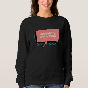 Välj Att Utmana Kvinnors Mänskliga Rättigheter Mar T Shirt