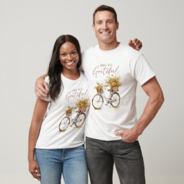 Välj att vara tacksam t shirt