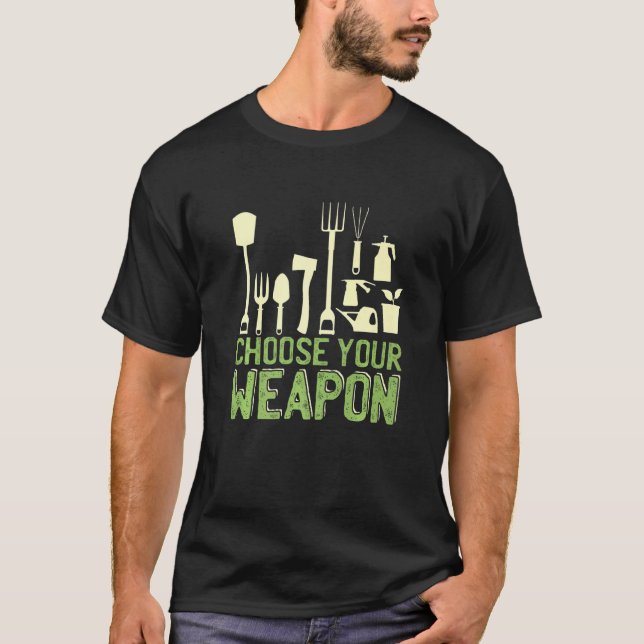 Välj din vapenträdgård t shirt (Framsida)