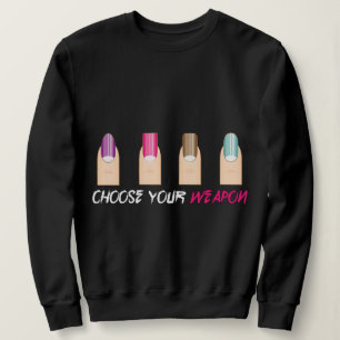 Välj ditt vapen.. nagel meme. t shirt