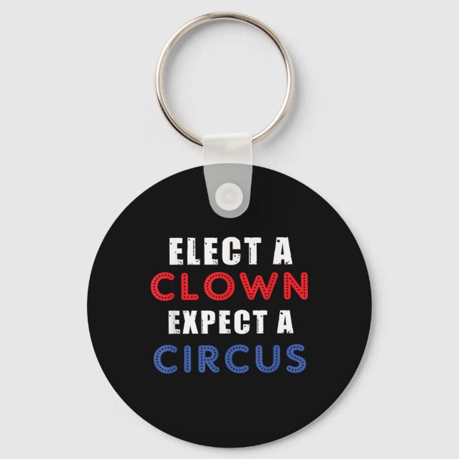 Välj en beständig förväntning på en cirkus-design- nyckelring (Framsida)