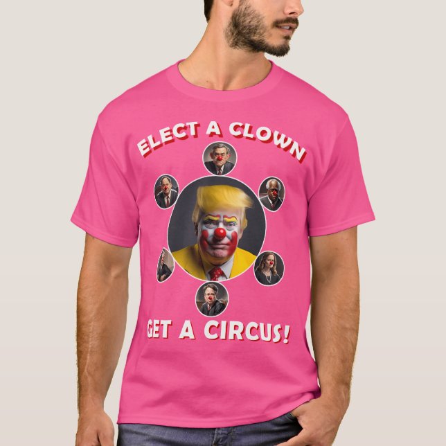 Välj en clown få en cirkus t shirt (Framsida)