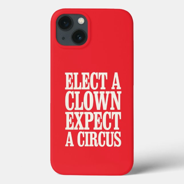 Välj en clown, förvänta dig en cirkus anti-Trump p (Baksida)