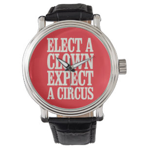 Välj en clown, förvänta dig en cirkus anti-Trump p Armbandsur