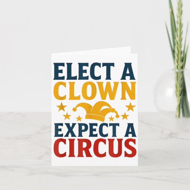 Välj en clown förvänta dig en cirkus kul  kort (Framsida)