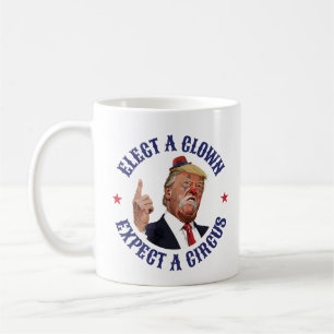 Välj en clown, förvänta en cirkus - antitrumma kaffemugg