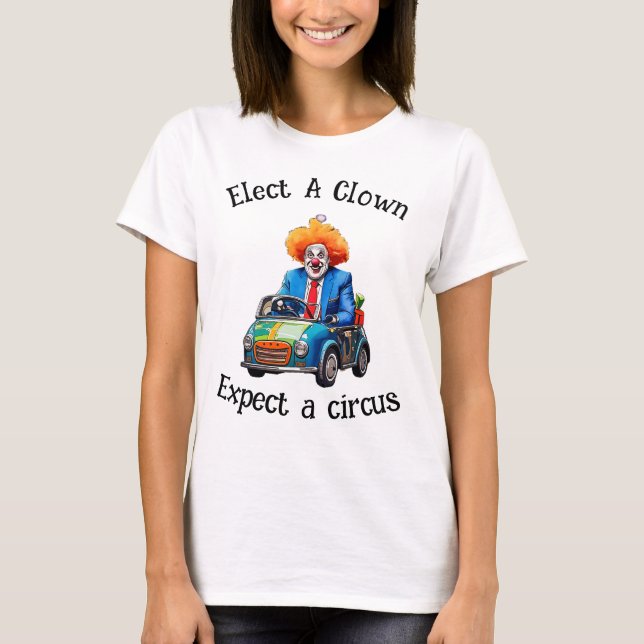 Välj en clown Hämta en cirkus T Shirt (Framsida)