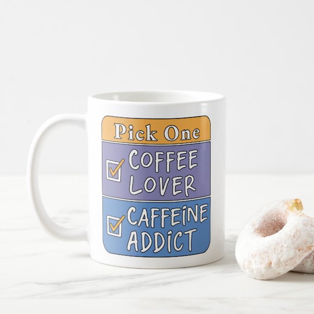 Välj en - Kaffe eller Koffein Kaffemugg (Med munk)