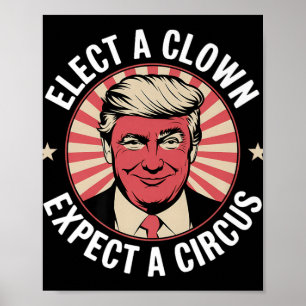 Välj en täckt förväntning om en cirkus impeach Tru Poster