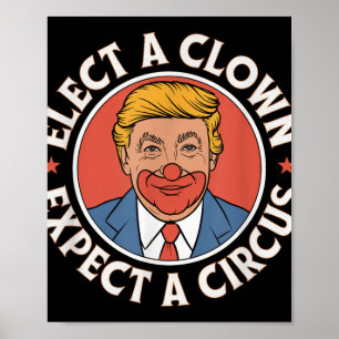 Välj en täckt förväntning om en cirkus impeach Tru Poster
