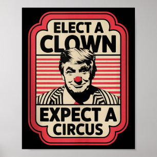 Välj en täckt förväntning om en cirkus impeach Tru Poster