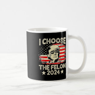 Välj Felon 2024 Funny Republican Pro Trump J Kaffemugg