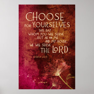 Välj för dig…, (Scripture: Joshua 24:15) Poster