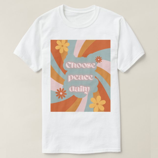 Välj fred dagligen – Inspirerande t-shirt design  (Design framsida)