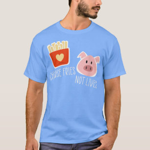 Välj Fries Not live Vegan Vegetarian Funny Gris T Shirt