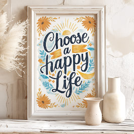 Välj Glad Blommig Solskenskonsttryck Poster
