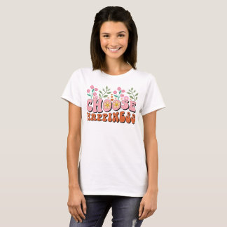 Välj Glad T-Shirt