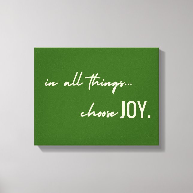 Välj glädje i hela sak. Canvas Wall Art (Framsida)