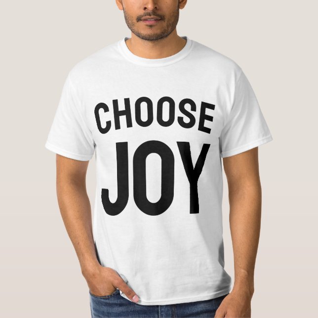 Välj Glädje Inspirerande | T-Shirt med Citat om Ly (Framsida)