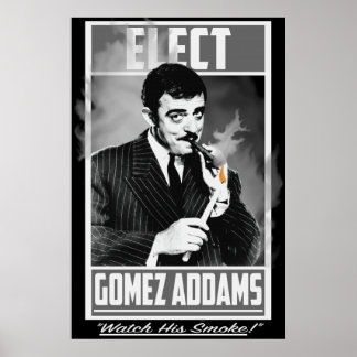Välj Gomez Addams Se hans rök Poster