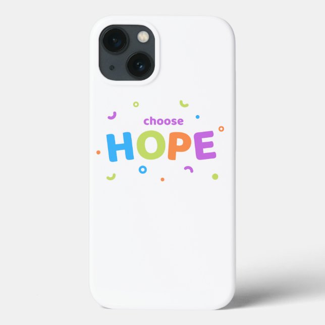 välj hope iphone 13 fodral-inspirerande citat (Baksida)