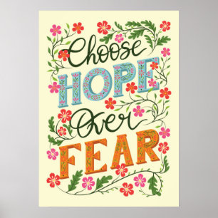 Välj hopp över fruktan Motiv citat Poster