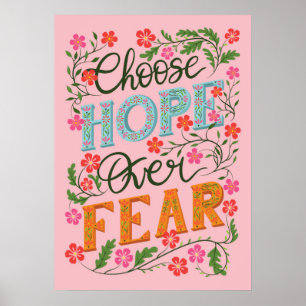 Välj hopp över fruktan Motiv citat Poster