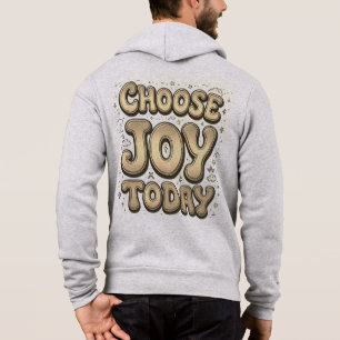 "Välj Joy Today"-Manarna för ZIP-UP Hoodie T Shirt