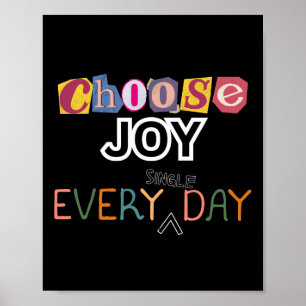 Välj Joy varje dag Poster