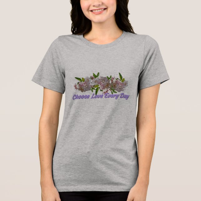 Välj Kärlek Varje Dag Blommig T-Shirt | InspT-Shir (Framsida)