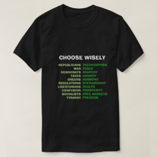 Välj klokt Tyranny eller frihet Tee