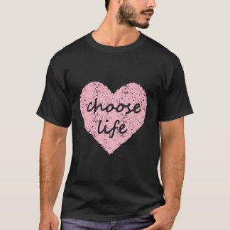 Välj Life Pro Life T Shirt