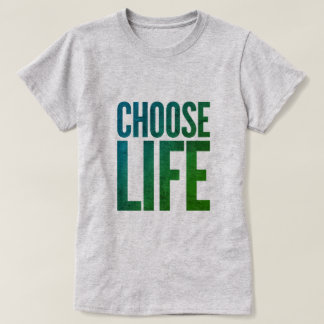 Välj liv t-shirt
