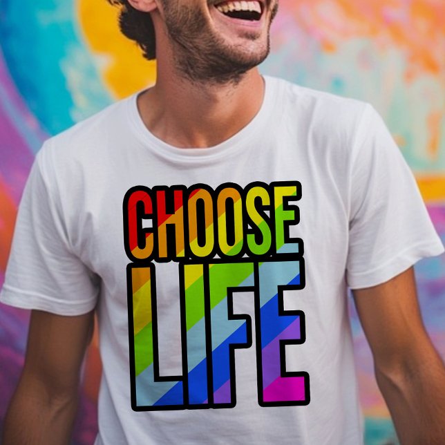 Välj livsfärgad regnbågstext slogan t-shirt (Skapare uppladdad)