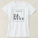 Välj lycka | Chic inspiration Tee<br><div class="desc">Efter omdefinierad design</div>